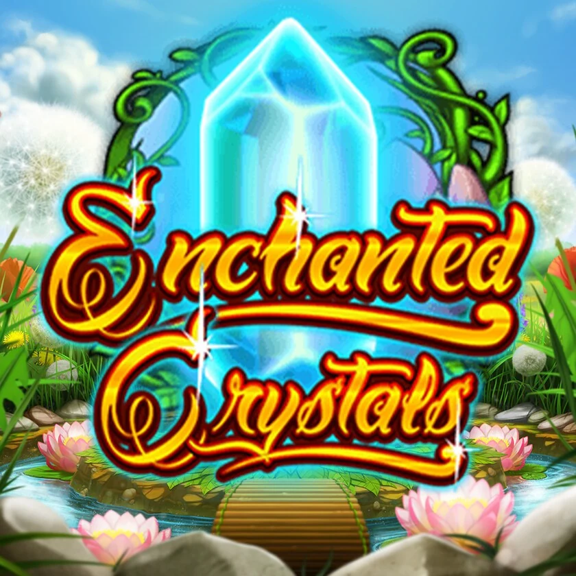 Enchanted Crystals